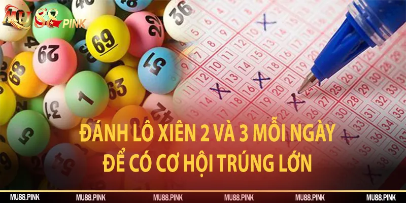 Cách đánh lô xiên 2 và lô xiên 3 trúng lớn