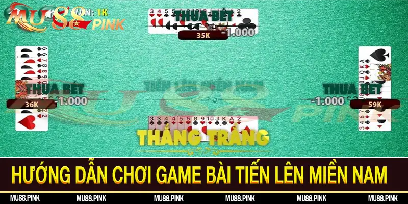 Hướng dẫn chơi game bài Tiến Lên miền Nam